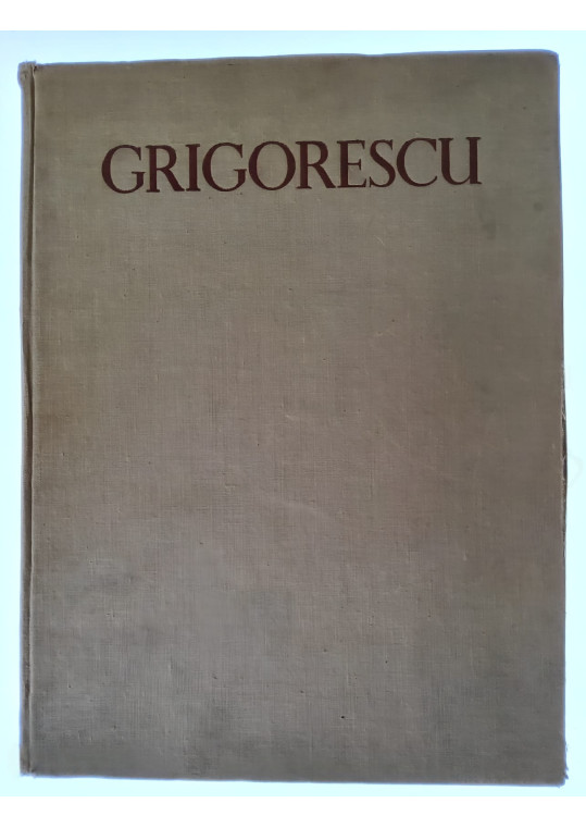 Nicolae Grigorescu, vol.2 Catalog 1962 - George Oprescu
